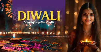 DIWALI - FESTIVAL OF LIGHTS